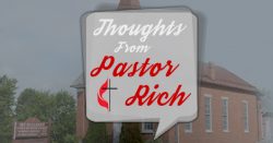 Thoughts From Pastor Rich